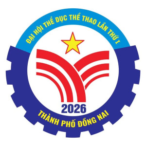 ĐẠI HỘI THỂ DỤC THỂ THAO THÀNH PHỐ ĐỒNG NAI LẦN THỨ I – NĂM 2026